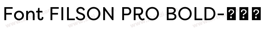 Font FILSON PRO BOLD字体转换 Font FILSON PRO BOLD字体转换